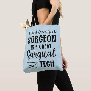 Surgical Tech Surgical Technologist Appreciation Tote Bag