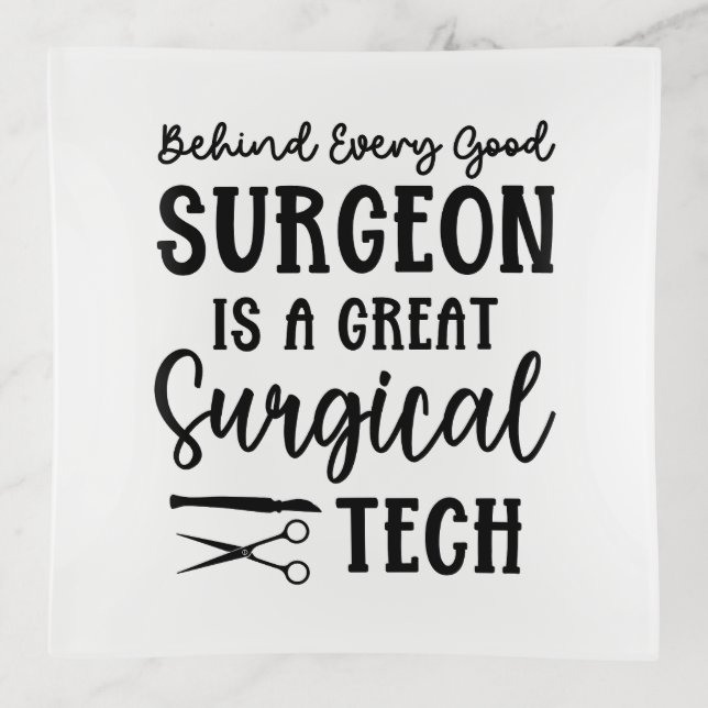 Surgical Tech | Surgical Technologist Appreciation Trinket Tray (Front)
