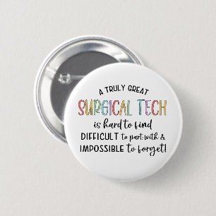 Surgical Tech Surgical Technologist OR Tech Button