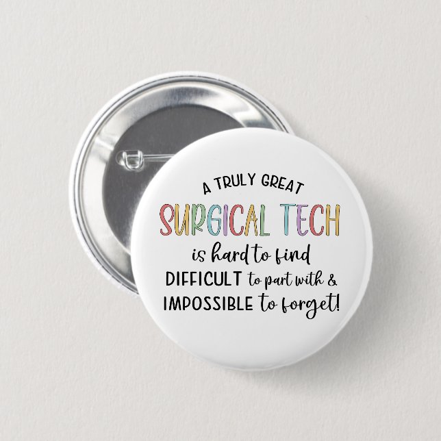 Surgical Tech | Surgical Technologist OR Tech Button (Front & Back)