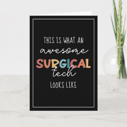 Surgical Technologist Funny Surgery OR Tech Gifts Card