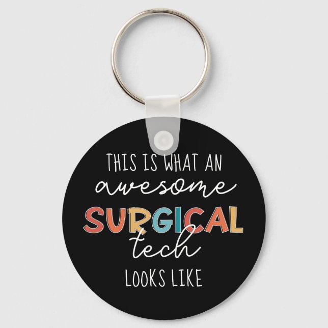 Surgical Technologist Funny Surgery OR Tech Gifts Keychain (Front)