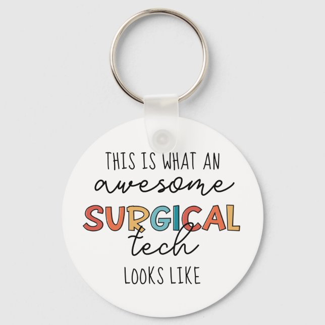 Surgical Technologist Funny Surgery OR Tech Gifts Keychain (Front)