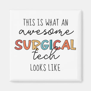 Surgical Technologist Funny Surgery OR Tech Gifts Magnet