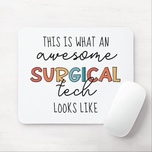 Surgical Technologist Funny Surgery OR Tech Gifts Mouse Pad