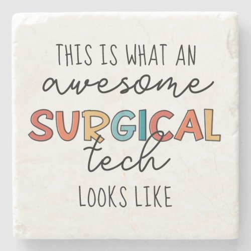 Surgical Technologist Funny Surgery OR Tech Gifts Stone Coaster