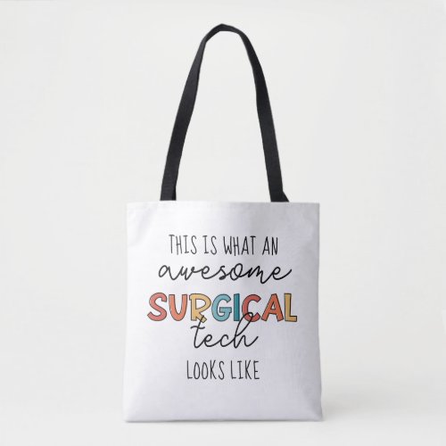 Surgical Technologist Funny Surgery OR Tech Gifts Tote Bag