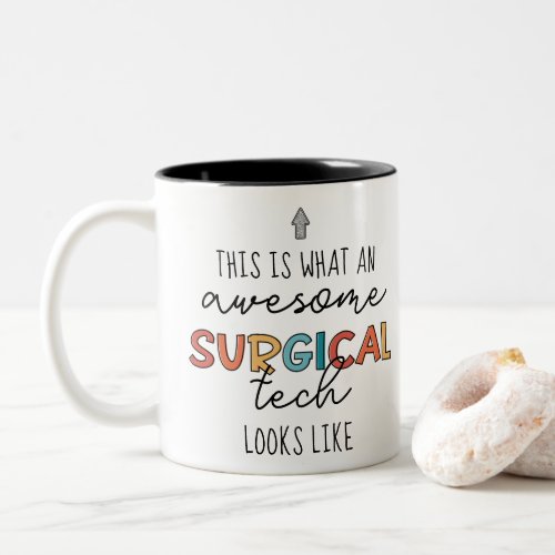 Surgical Technologist Funny Surgery OR Tech Gifts Two_Tone Coffee Mug