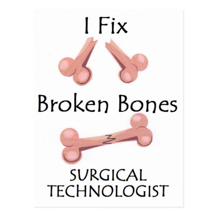 Surgical Technologist   I Fix Broken Bones Postcards