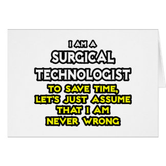 Surgical Technologist Joke .. Never Wrong Cards
