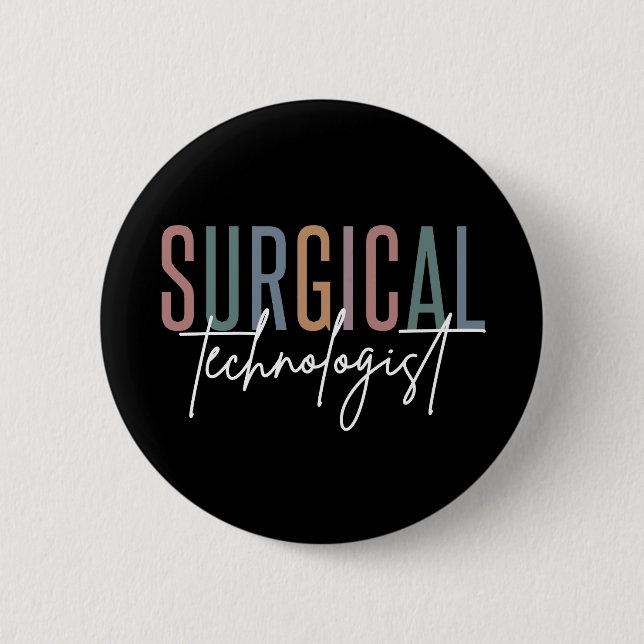 Surgical Technologist Med Surg Tech Surgery Tech Button (Front)