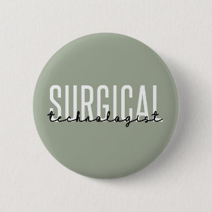 Surgical Technologist Med Surg Tech Surgery Tech Button