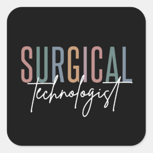 Surgical Technologist Med Surg Tech Surgery Tech Square Sticker