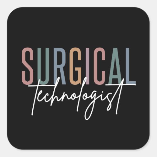 Surgical Technologist Med Surg Tech Surgery Tech Square Sticker