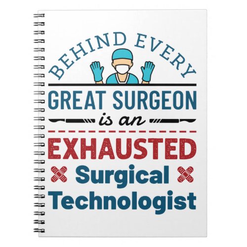 Surgical Technologist Surgical Tech Funny Saying Notebook