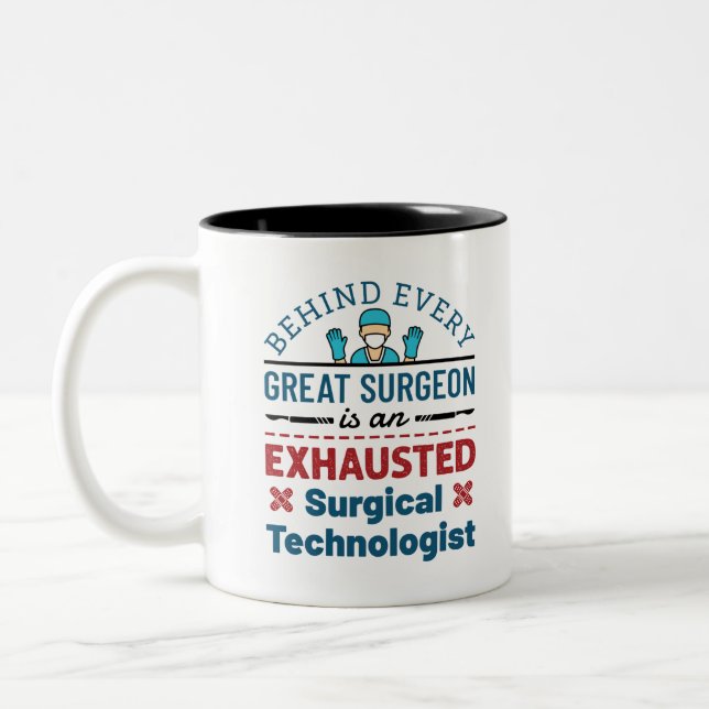 Surgical Technologist Surgical Tech Funny Saying Two-Tone Coffee Mug (Left)