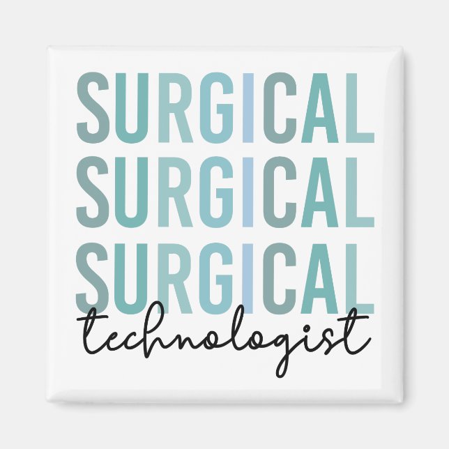 Surgical Technologist Surgical Tech Surgery Tech Magnet (Front)
