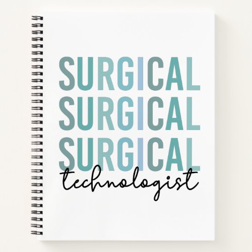 Surgical Technologist Surgical Tech Surgery Tech  Notebook