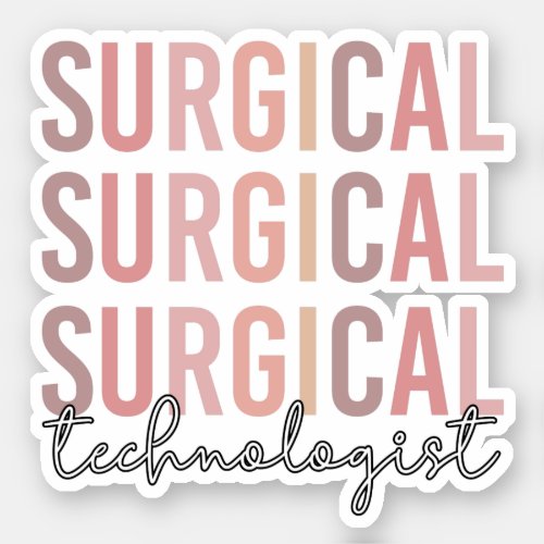 Surgical Technologist Surgical Tech Surgery Tech  Sticker