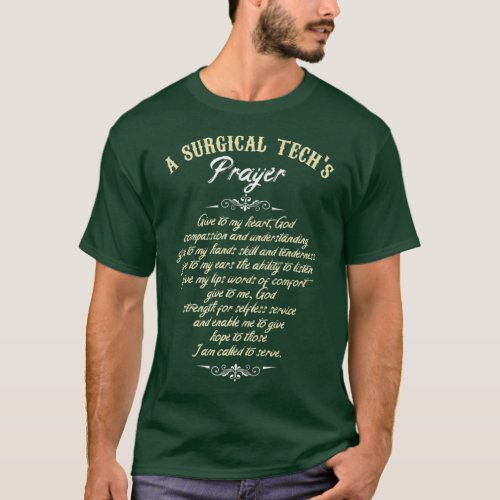 Surgical Technologist Surgical Techs Prayer Tech T_Shirt