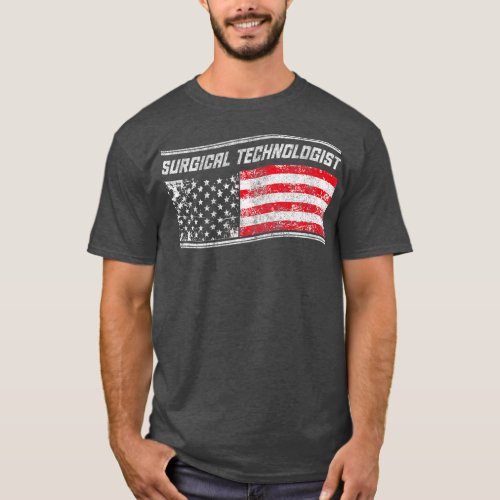 Surgical Technologist USA Flags Scrub Tech T_Shirt