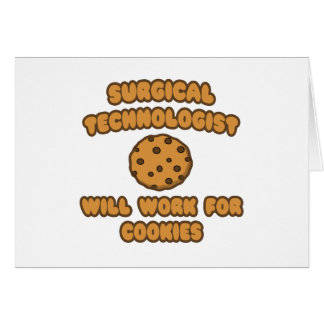 Surgical Technologist .. Work for Cookies