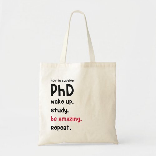 Surivive PhD Tote Bag