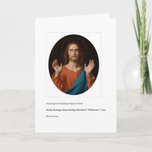 SURLY TEENAGE JESUS FATHERS DAY CARD