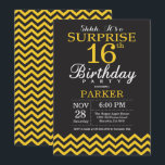 Surprise 16th Birthday Black and Yellow Chevron Invitation<br><div class="desc">Surprise 16th Birthday Invitation with Black and Yellow Chevron. Chalkboard. Kids Birthday. Boy or Girl Bday Invite. For further customization,  please click the "Customize it" button and use our design tool to modify this template.</div>