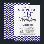 Surprise 18th Birthday Navy Blue Chevron Invitation<br><div class="desc">Surprise 18th Birthday Invitation with Navy Blue Chevron. Black and White. Adult Birthday. Man or Women Bday Invite. For further customization,  please click the "Customize it" button and use our design tool to modify this template.</div>