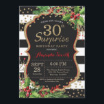Surprise 30th Birthday Invitation Christmas Gold<br><div class="desc">Surprise 30th Birthday Invitation for women or man. Christmas Birthday Party Invite. Christmas Floral Flower. Black,  Red and Gold Glitter. Black and White Stripes. Printable Digital. For further customization,  please click the "Customize it" button and use our design tool to modify this template.</div>