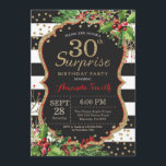 Surprise 30th Birthday Invitation Christmas Gold<br><div class="desc">Surprise 30th Birthday Invitation for women or man. Christmas Birthday Party Invite. Christmas Floral Flower. Black,  Red and Gold Glitter. Black and White Stripes. Printable Digital. For further customization,  please click the "Customize it" button and use our design tool to modify this template.</div>