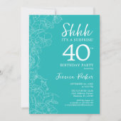 Surprise 40th Birthday - Floral Turquoise Invitation (Front)
