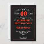 Surprise 40th Birthday Invitation - Black Red<br><div class="desc">Surprise 40th birthday invitation for men of women. Elegant retro chalkboard,  black white and red design. Features typography script font. Cheers to 40 years! Can be customized to any age. Perfect for a stylish adult bday surprise celebration.</div>