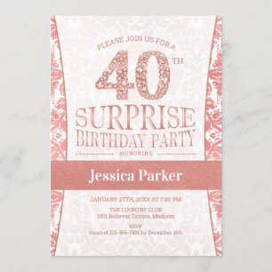 Surprise 40th Birthday Party - Rose Gold White Invitation