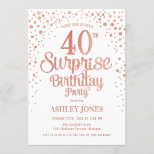 Surprise 40th Birthday Party - Rose Gold & White Invitation