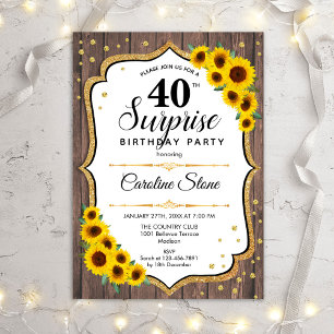 Surprise 40th Birthday - Sunflowers Rustic Wood Invitation