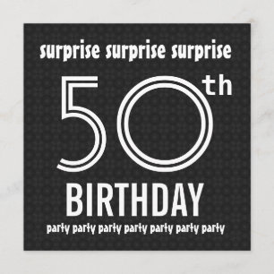 SURPRISE 50th Birthday Party Black White W1436 Invitation