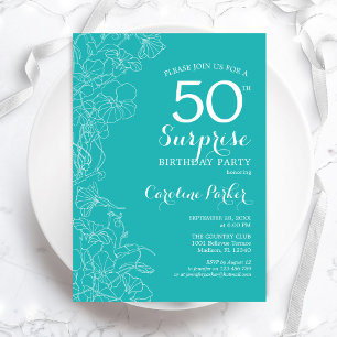 Surprise 50th Birthday Party - Turquoise Floral Invitation