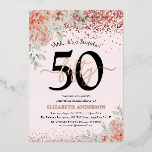 Surprise 50th Birthday Pink Floral Rose Gold Foil Invitation