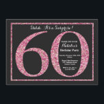Surprise 60th Birthday Invitation Pink Glitter<br><div class="desc">Surprise 60th Birthday Invitation. Black and Pink Glitter Birthday Party Invite with Chalkboard Background. Surprise Birthday. Adult Birthday. Men or Women Bday Bash Party. For further customization,  please click the "Customize it" button and use our design tool to modify this template.</div>