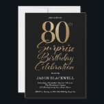 Surprise 80th Birthday Celebration Black & Gold Invitation<br><div class="desc">80th surprise birthday party invitation in black and gold</div>