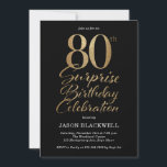 Surprise 80th Birthday Celebration Black & Gold Invitation<br><div class="desc">80th surprise birthday party invitation in black and gold</div>