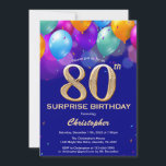 Surprise 80th Birthday Navy Blue and Gold Balloons Invitation<br><div class="desc">Surprise 80th Birthday Navy Blue and Gold Colorful Balloons and Confetti Invitation. For further customization,  please click the "Customize it" button and use our design tool to modify this template.</div>