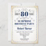 Surprise 80th Birthday - Navy Blue White Black Invitation<br><div class="desc">Surprise 80th Birthday Invitation for men or women. Retro design in navy blue white with a vintage creamy background. Features stylish typography font. Cheers to 80 years! Can be also personalized into any year. Perfect for a stylish adult milestone bday celebration.</div>