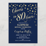 Surprise 80th Birthday Party - Gold Navy Invitation<br><div class="desc">Surprise 80th Birthday Party Invitation
Elegant design with faux glitter gold and navy. Features script font and confetti. Cheers to 80 Years! Message me if you need a custom age.</div>