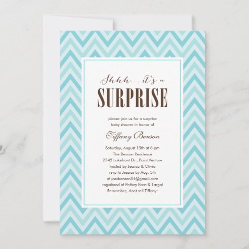 Surprise Baby Shower Invitations - Surprise baby shower invitations with a blue and ocean blue chevron stripe pattern and chocolate brown text. Customize the wording with your surprise party information. Preview exactly what the finished invite will look like on screen before you order.