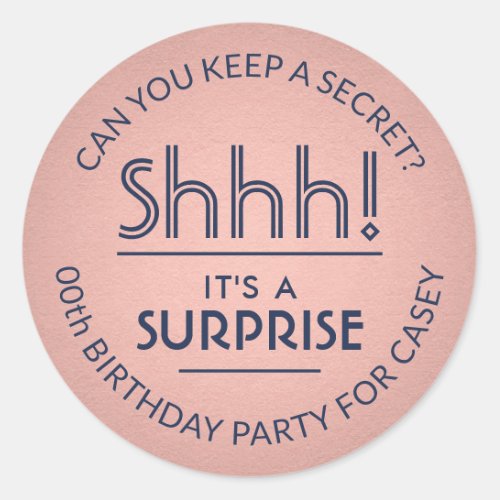 Surprise Birthday Party Navy Blue  Pink Rose Gold Classic Round Sticker