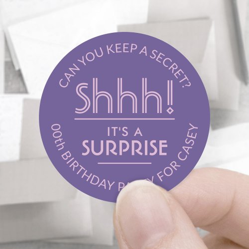 Surprise Birthday Party Shhh Pink and Purple Classic Round Sticker
