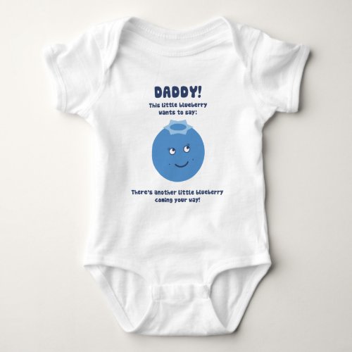 Surprise Daddy Expecting new baby blueberry Baby Bodysuit